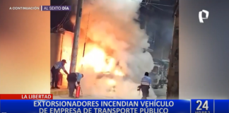 La Libertad: Atacan Reniec de Virú y queman autobús en vía pública